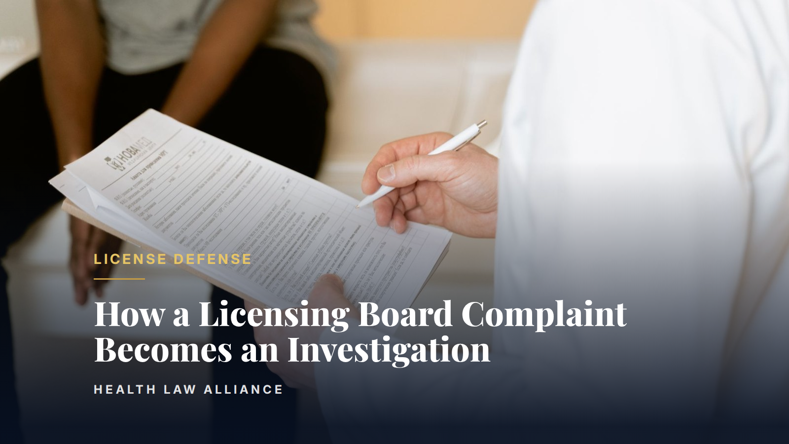 How a Licensing Board Complaint Becomes an Investigation