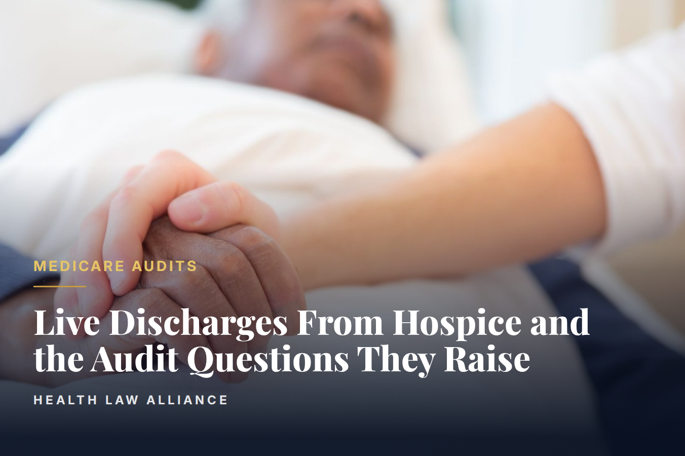 Live Discharges From Hospice and the Audit Questions They Raise