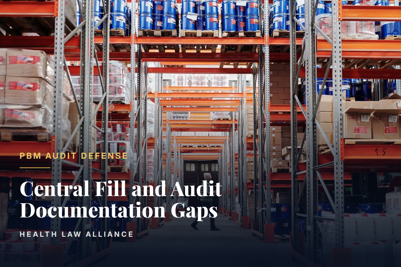 Central Fill and Audit Documentation Gaps