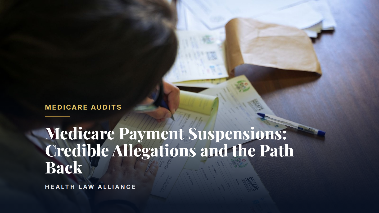 Medicare Payment Suspensions: Credible Allegations and the Path Back
