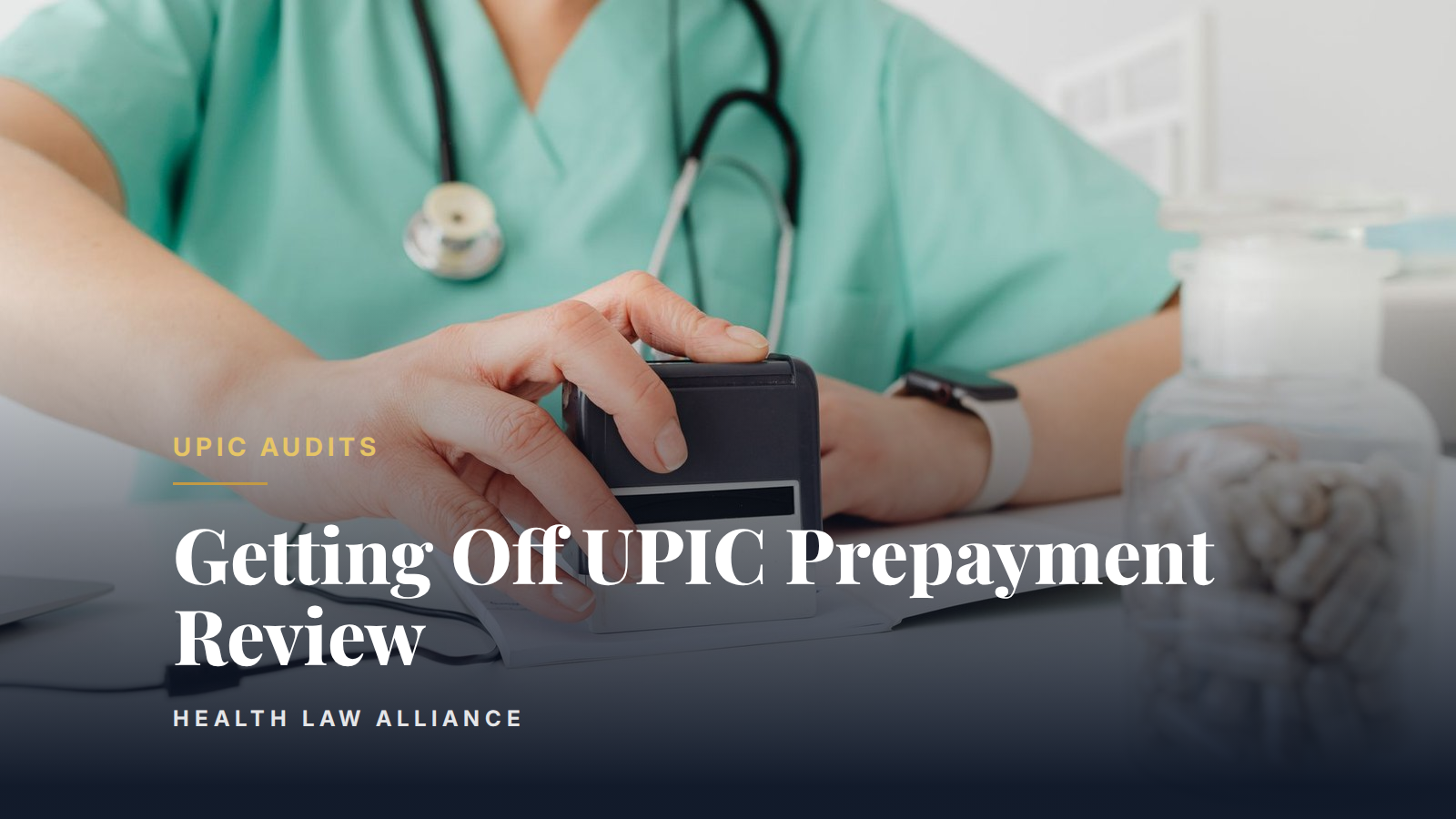 Getting Off UPIC Prepayment Review