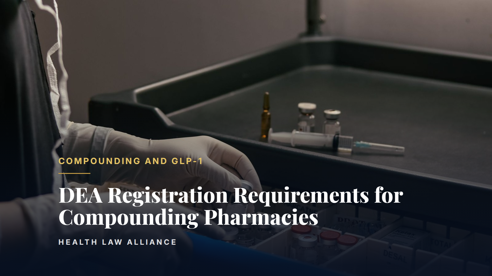 DEA Registration Requirements for Compounding Pharmacies