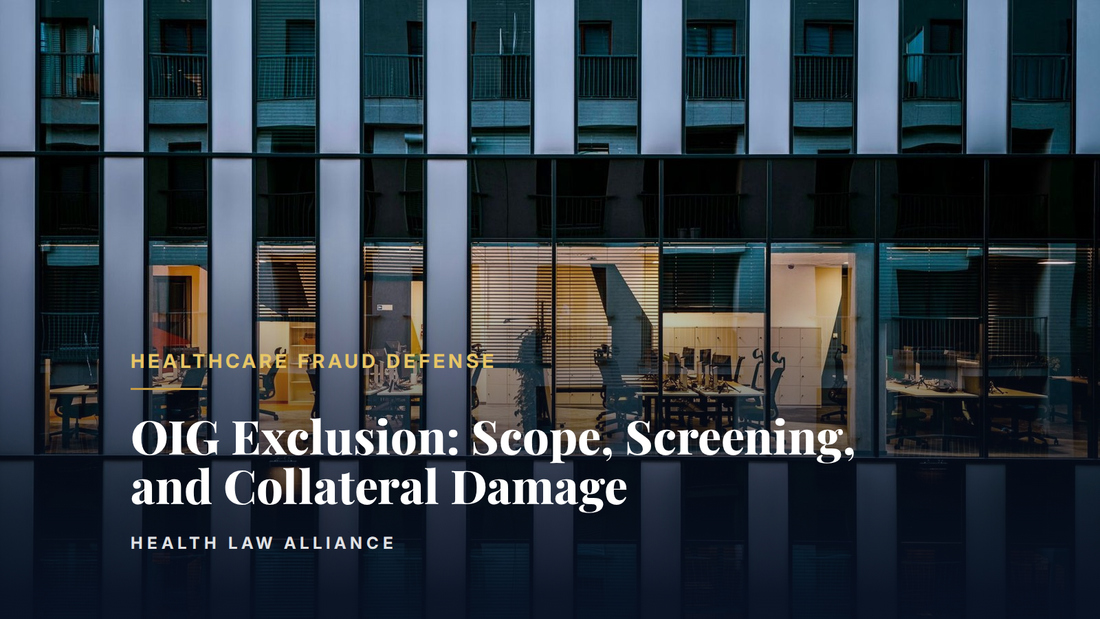 OIG Exclusion: Scope, Screening, and Collateral Damage