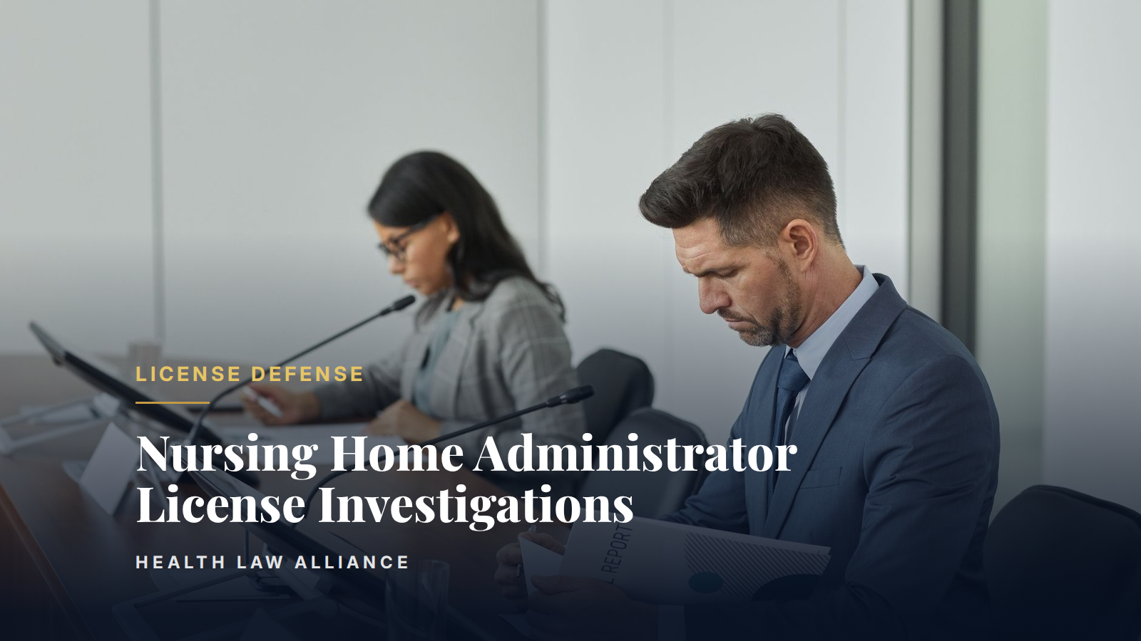 Nursing Home Administrator License Investigations