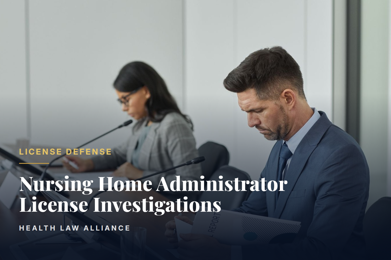 Nursing Home Administrator License Investigations