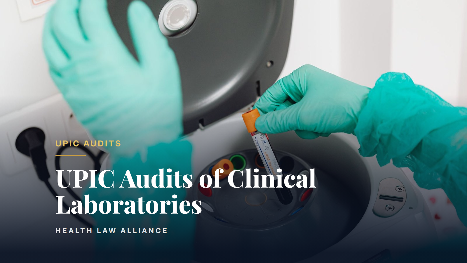 UPIC Audits of Clinical Laboratories