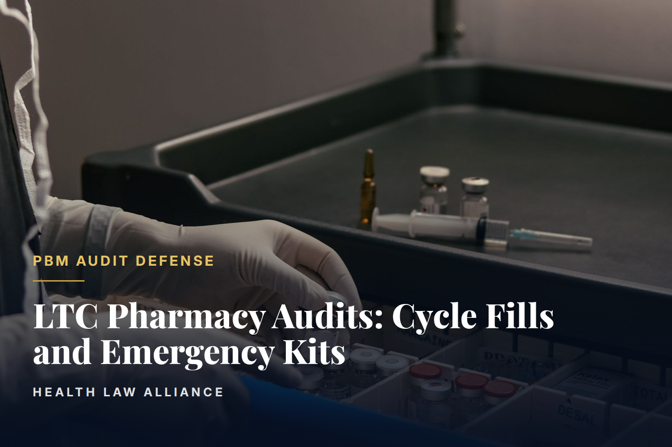 LTC Pharmacy Audits: Cycle Fills and Emergency Kits