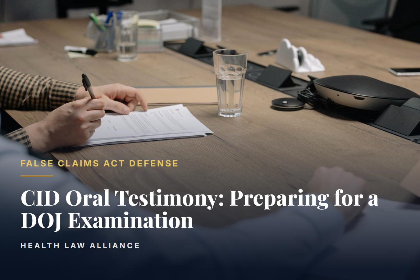 CID Oral Testimony: Preparing for a DOJ Examination