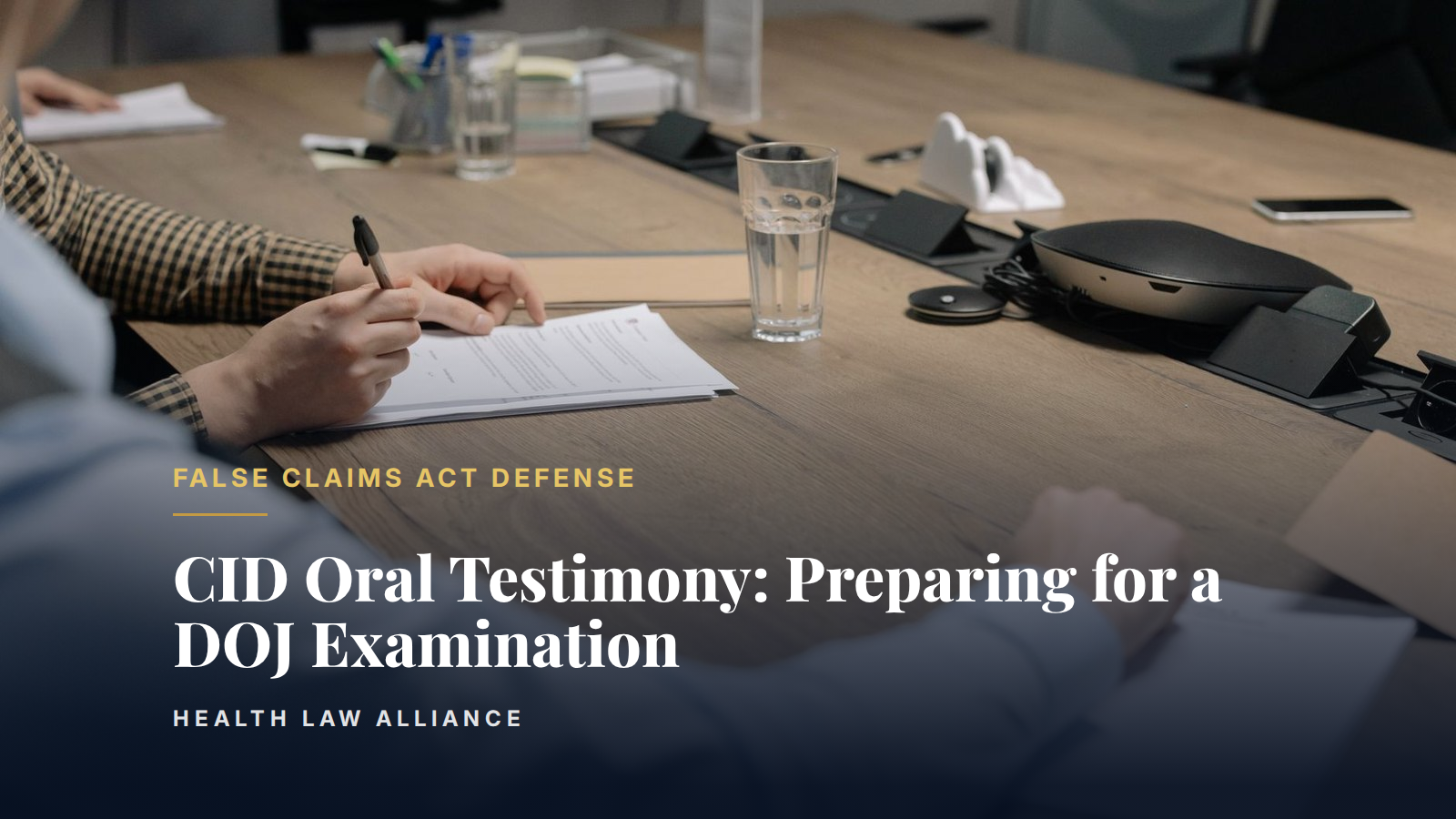 CID Oral Testimony: Preparing for a DOJ Examination