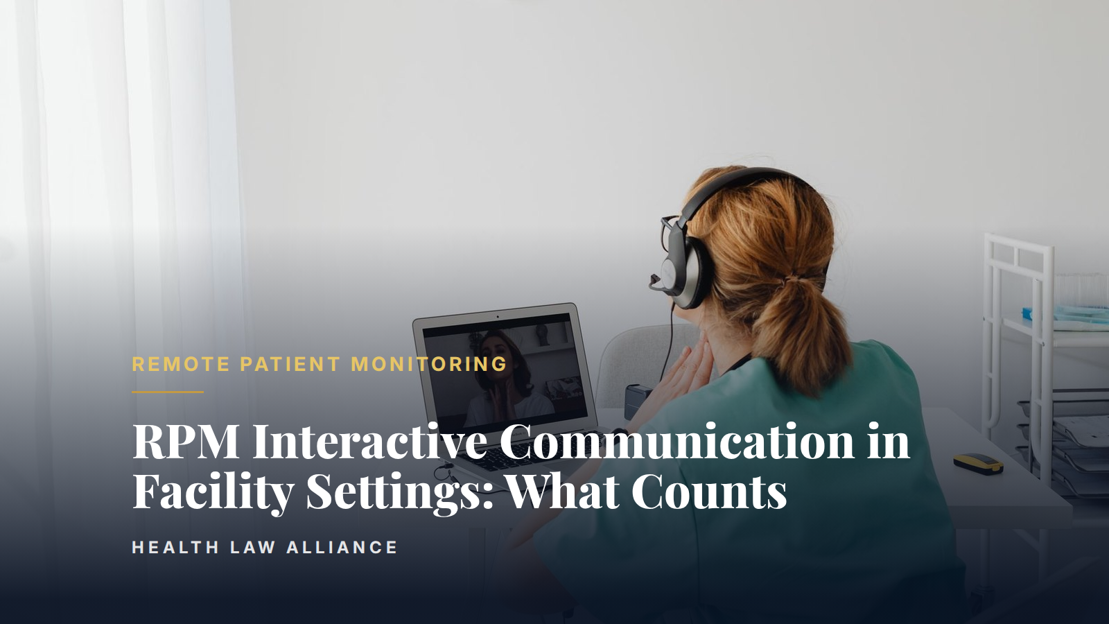 RPM Interactive Communication in Facility Settings: What Counts