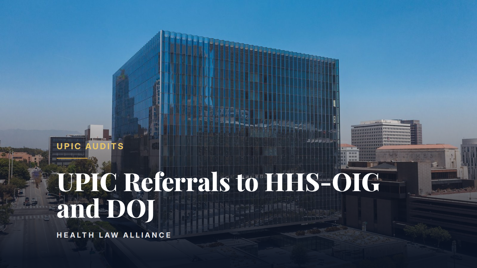 UPIC Referrals to HHS-OIG and DOJ