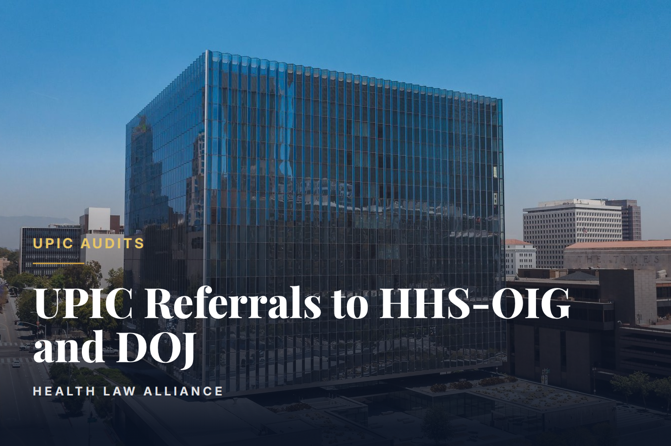 UPIC Referrals to HHS-OIG and DOJ
