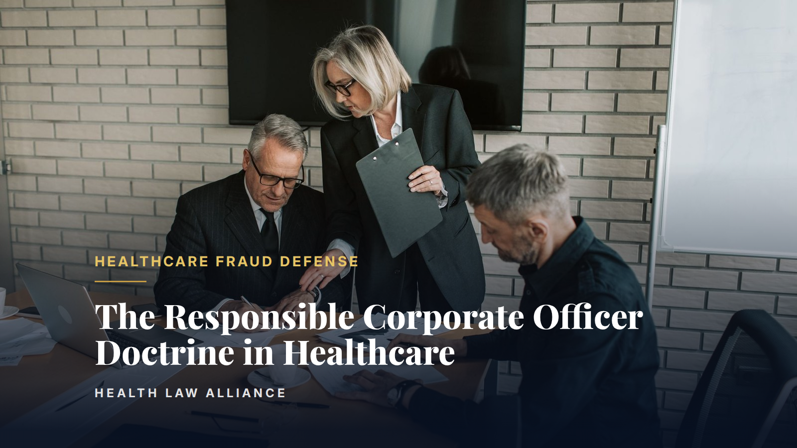 The Responsible Corporate Officer Doctrine in Healthcare