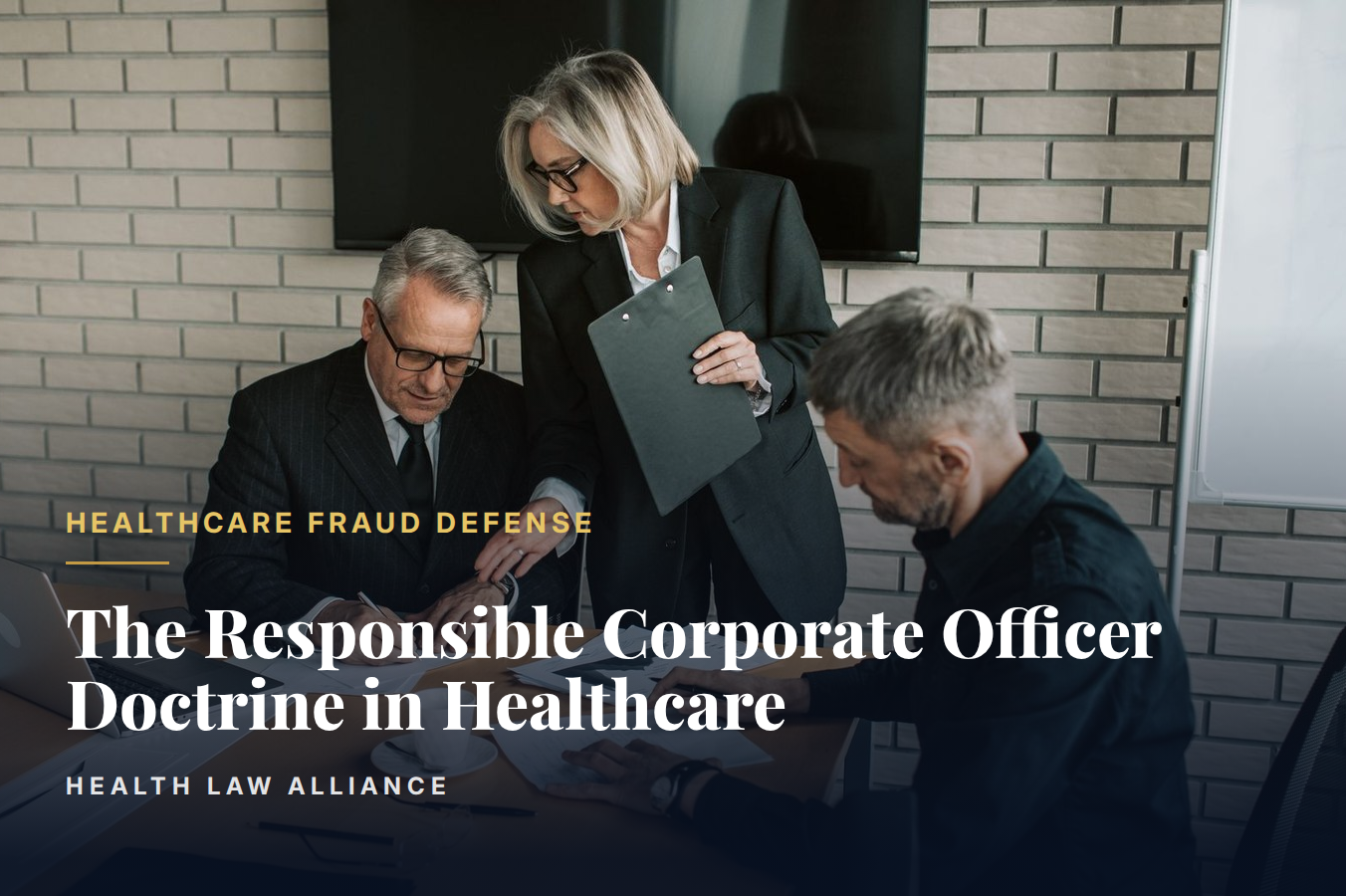 The Responsible Corporate Officer Doctrine in Healthcare