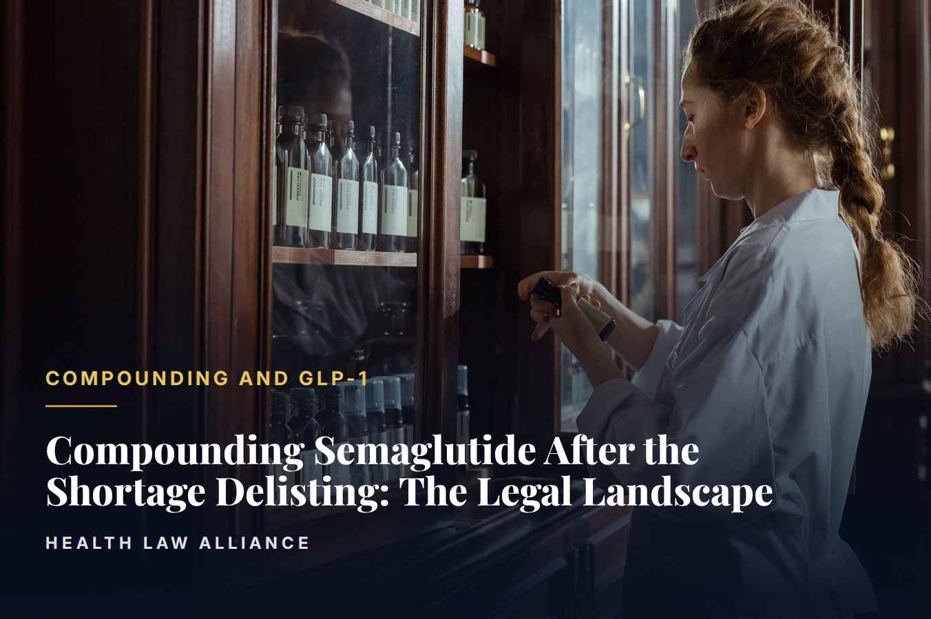 Compounding Semaglutide After the Shortage Delisting: The Legal Landscape