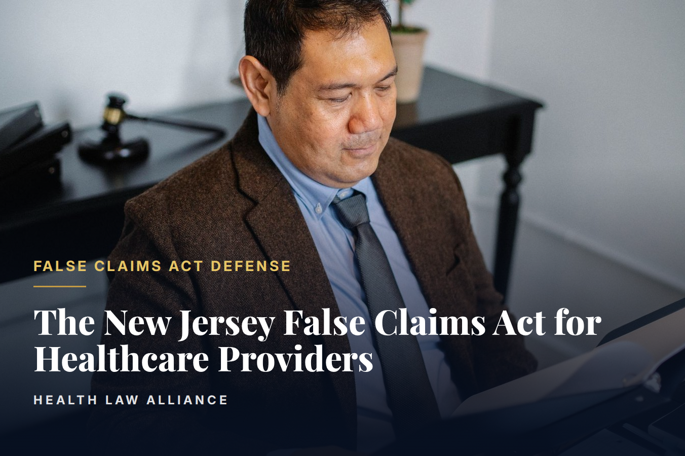 The New Jersey False Claims Act for Healthcare Providers