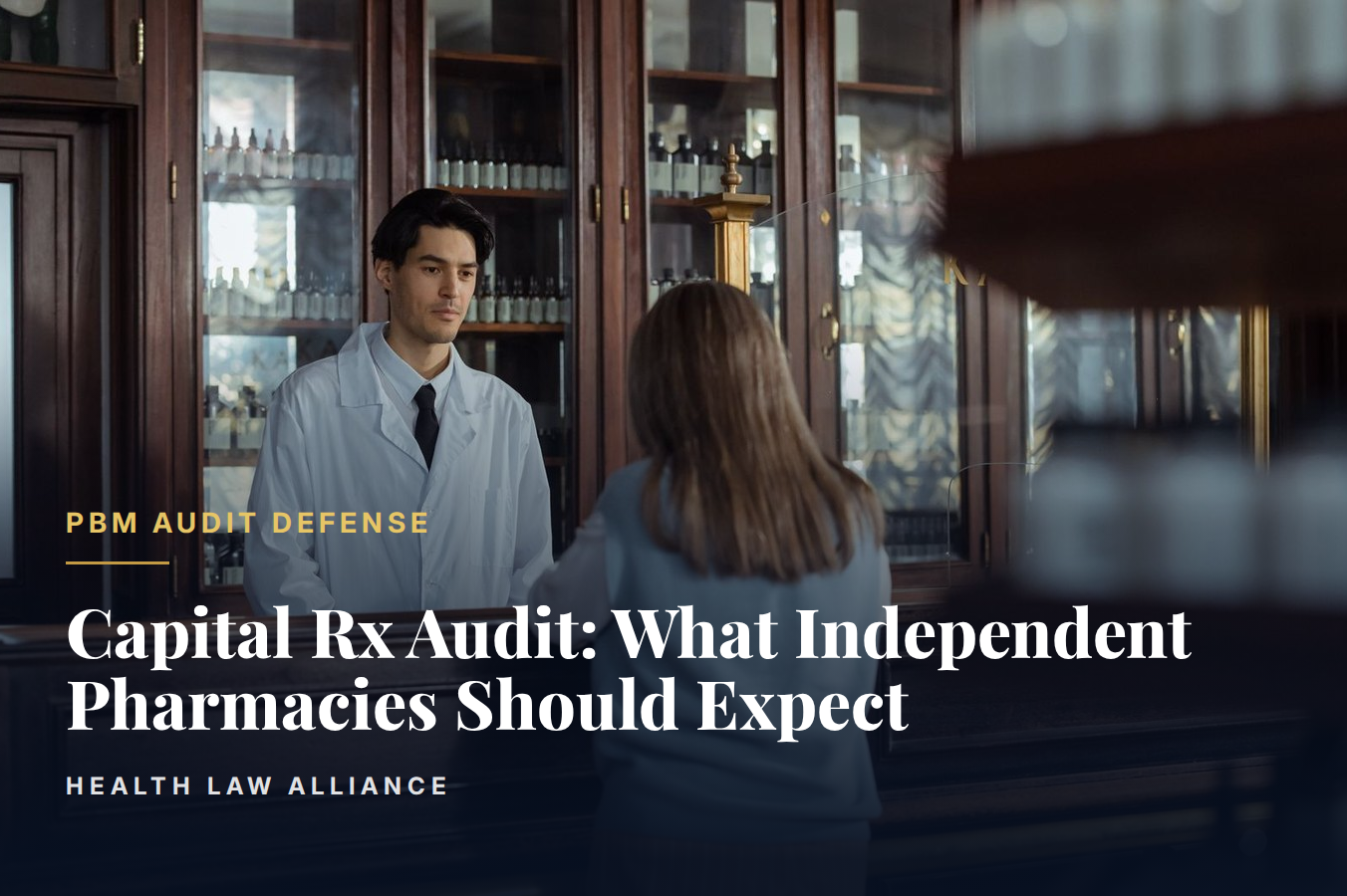 Capital Rx Audit: What Independent Pharmacies Should Expect