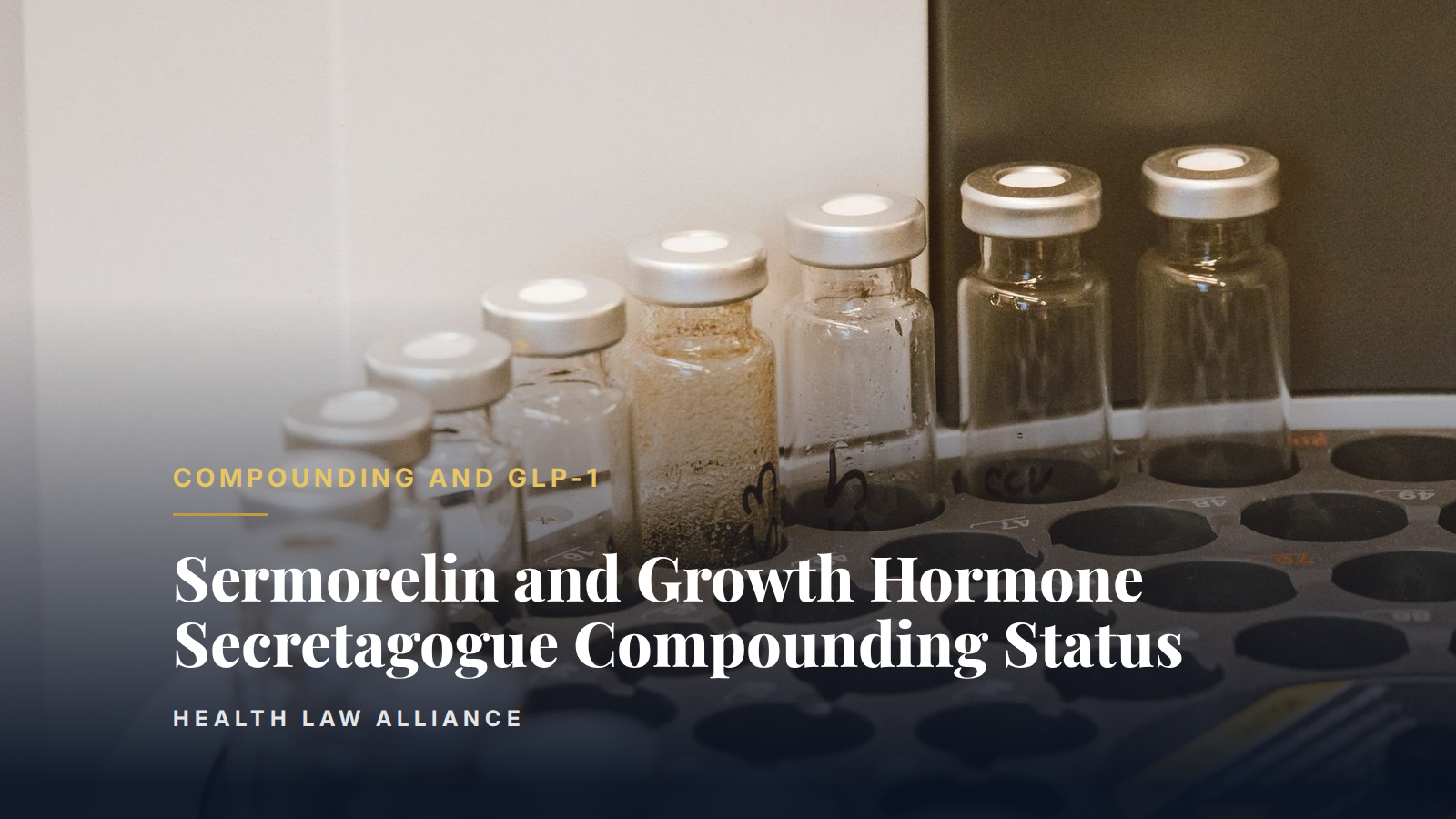 Sermorelin and Growth Hormone Secretagogue Compounding Status