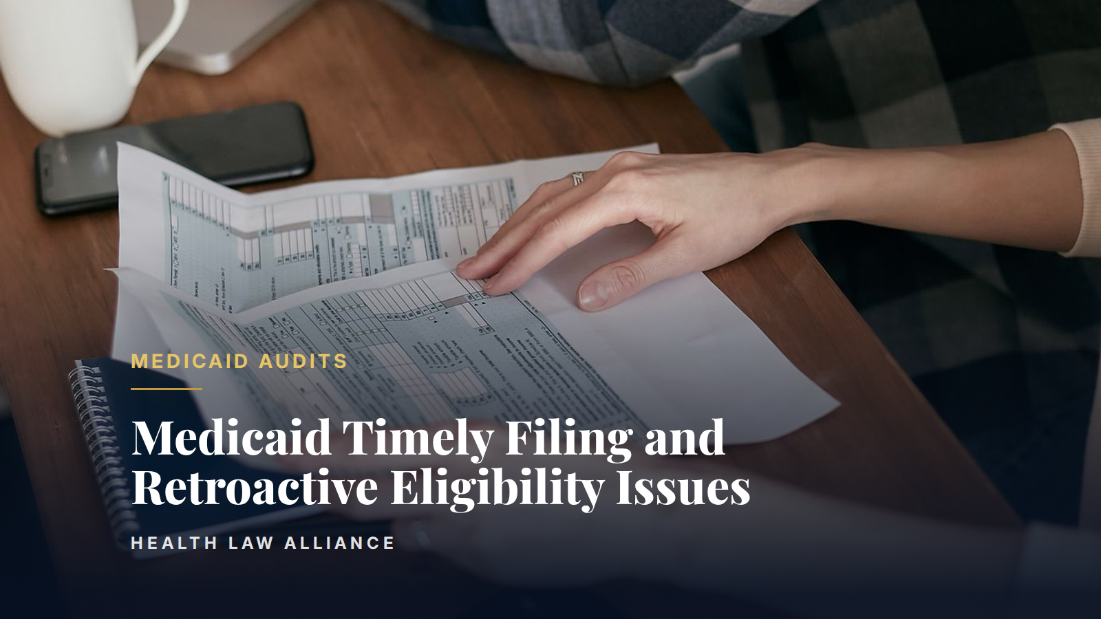Medicaid Timely Filing and Retroactive Eligibility Issues