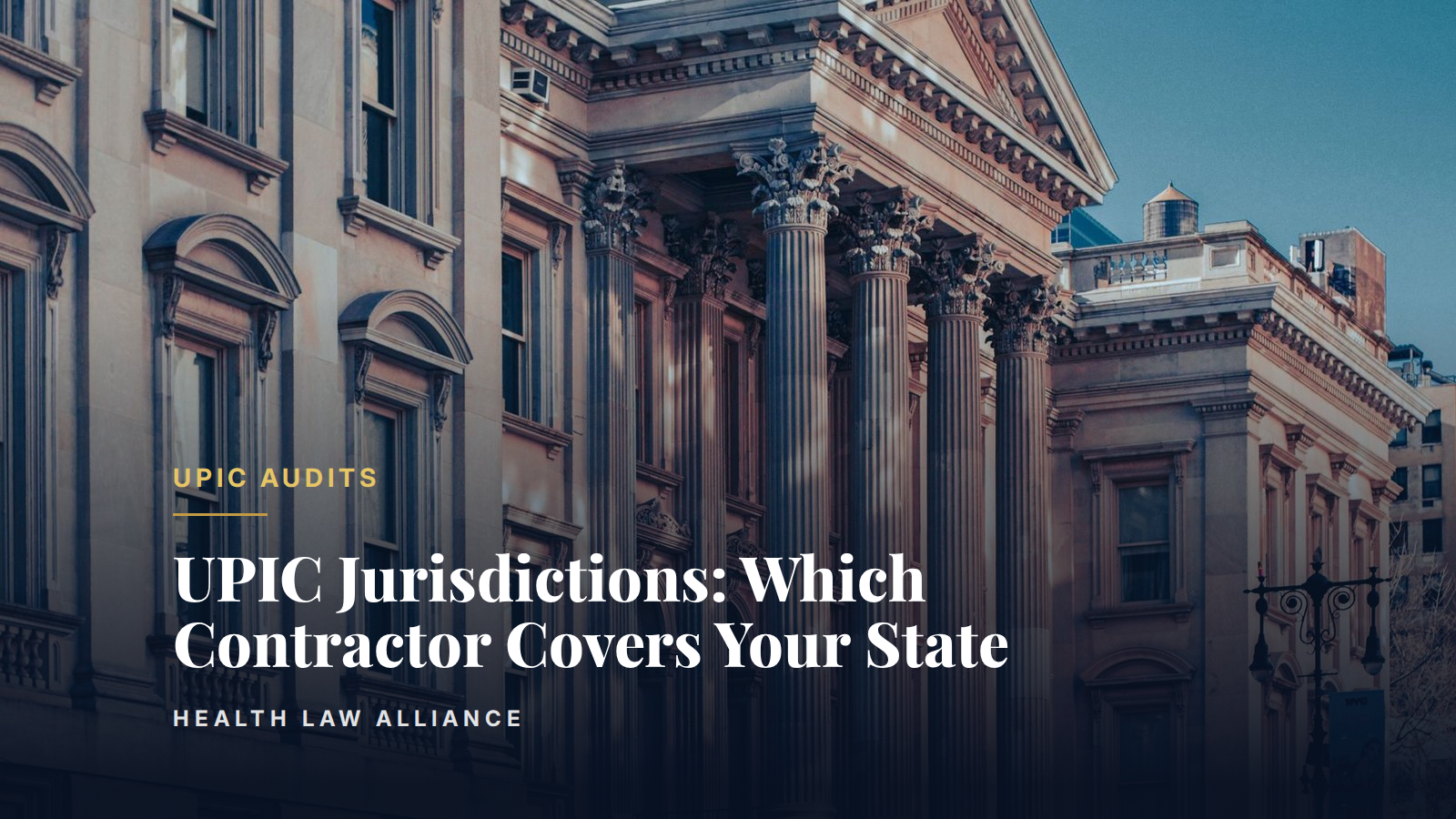 UPIC Jurisdictions: Which Contractor Covers Your State