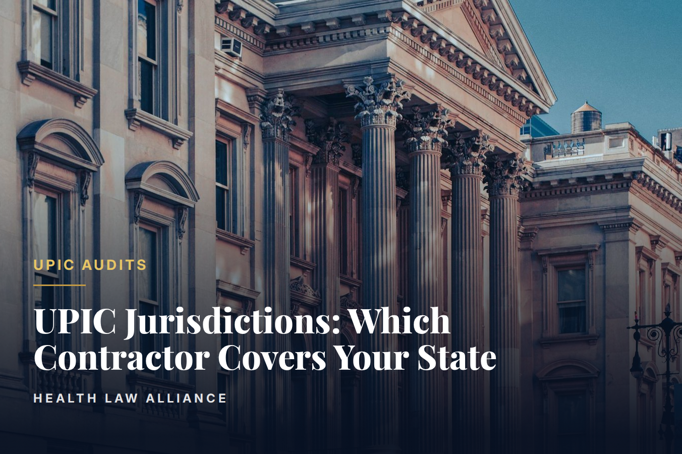 UPIC Jurisdictions: Which Contractor Covers Your State