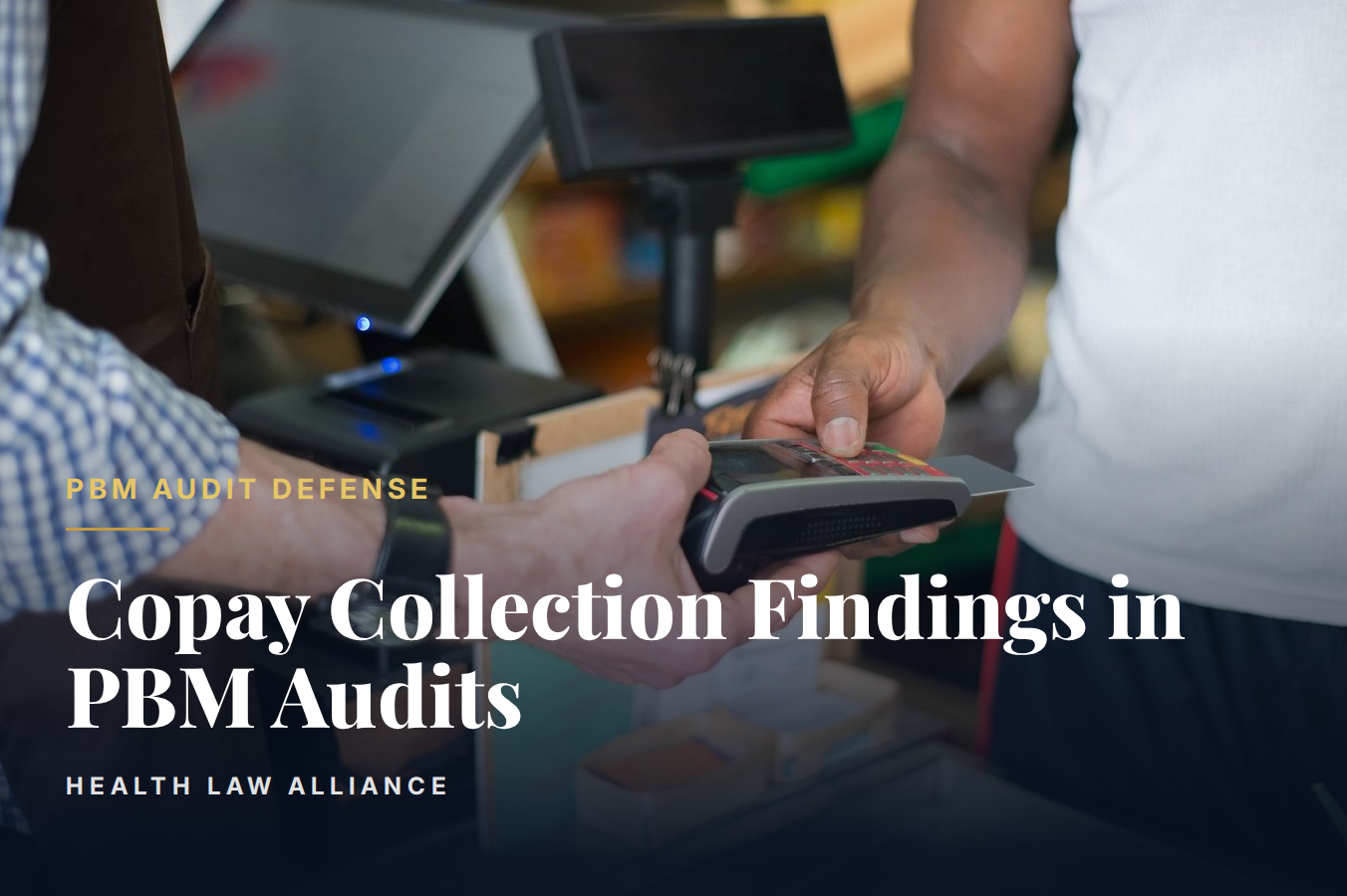 Copay Collection Findings in PBM Audits