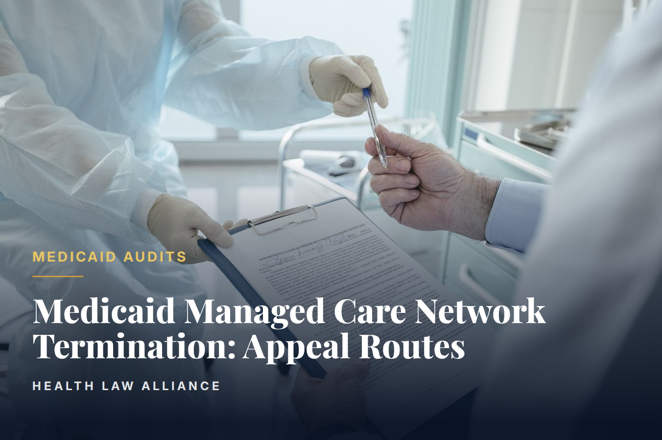 Medicaid Managed Care Network Termination: Appeal Routes