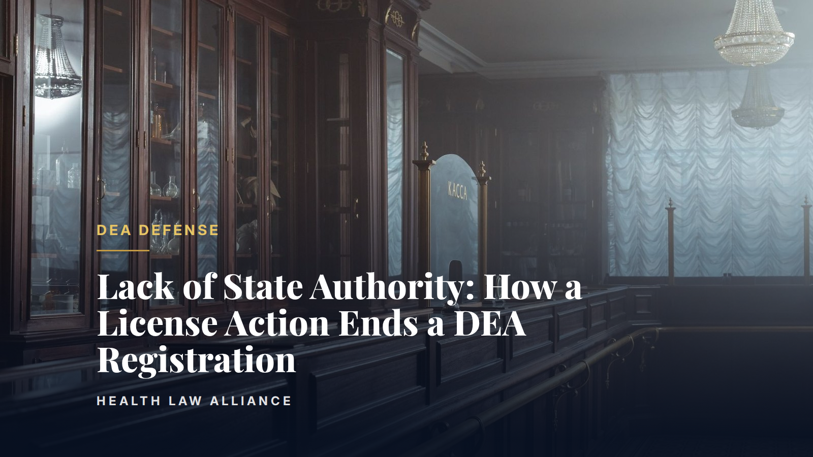 Lack of State Authority: How a License Action Ends a DEA Registration