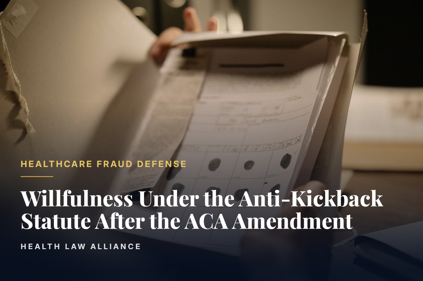 Willfulness Under the Anti-Kickback Statute After the ACA Amendment