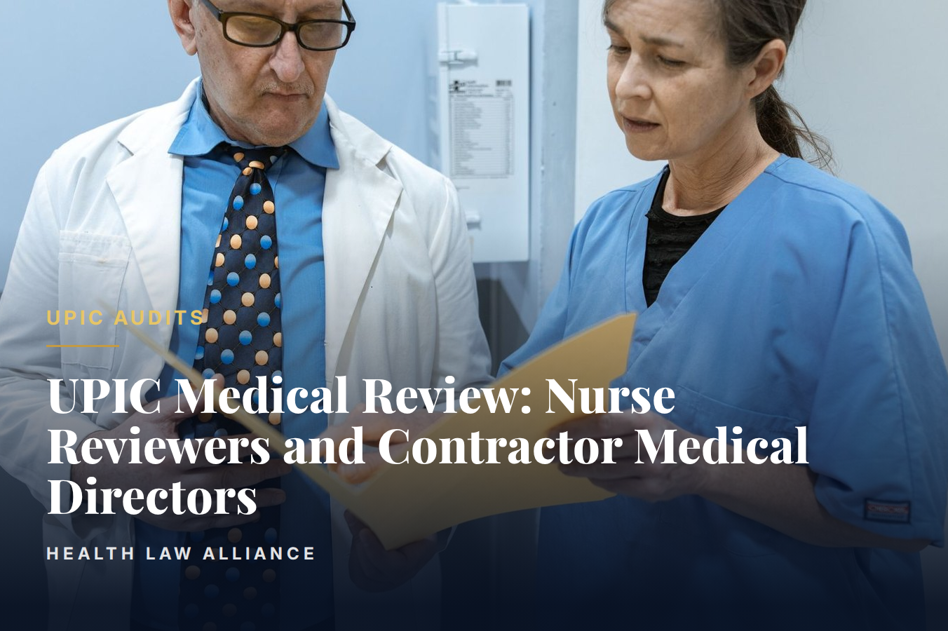 UPIC Medical Review: Nurse Reviewers and Contractor Medical Directors