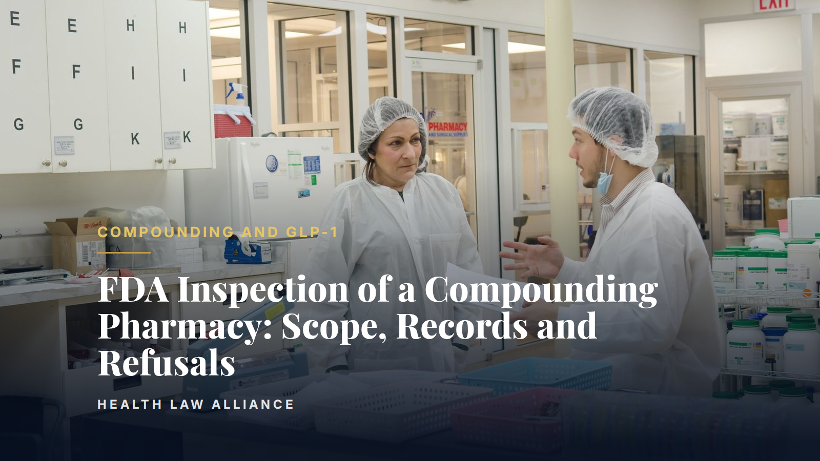 FDA Inspection of a Compounding Pharmacy: Scope, Records and Refusals