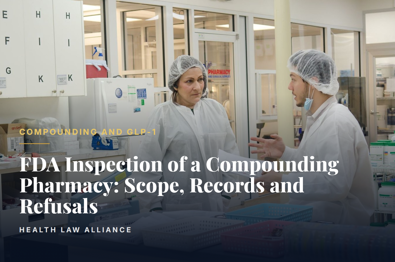FDA Inspection of a Compounding Pharmacy: Scope, Records and Refusals