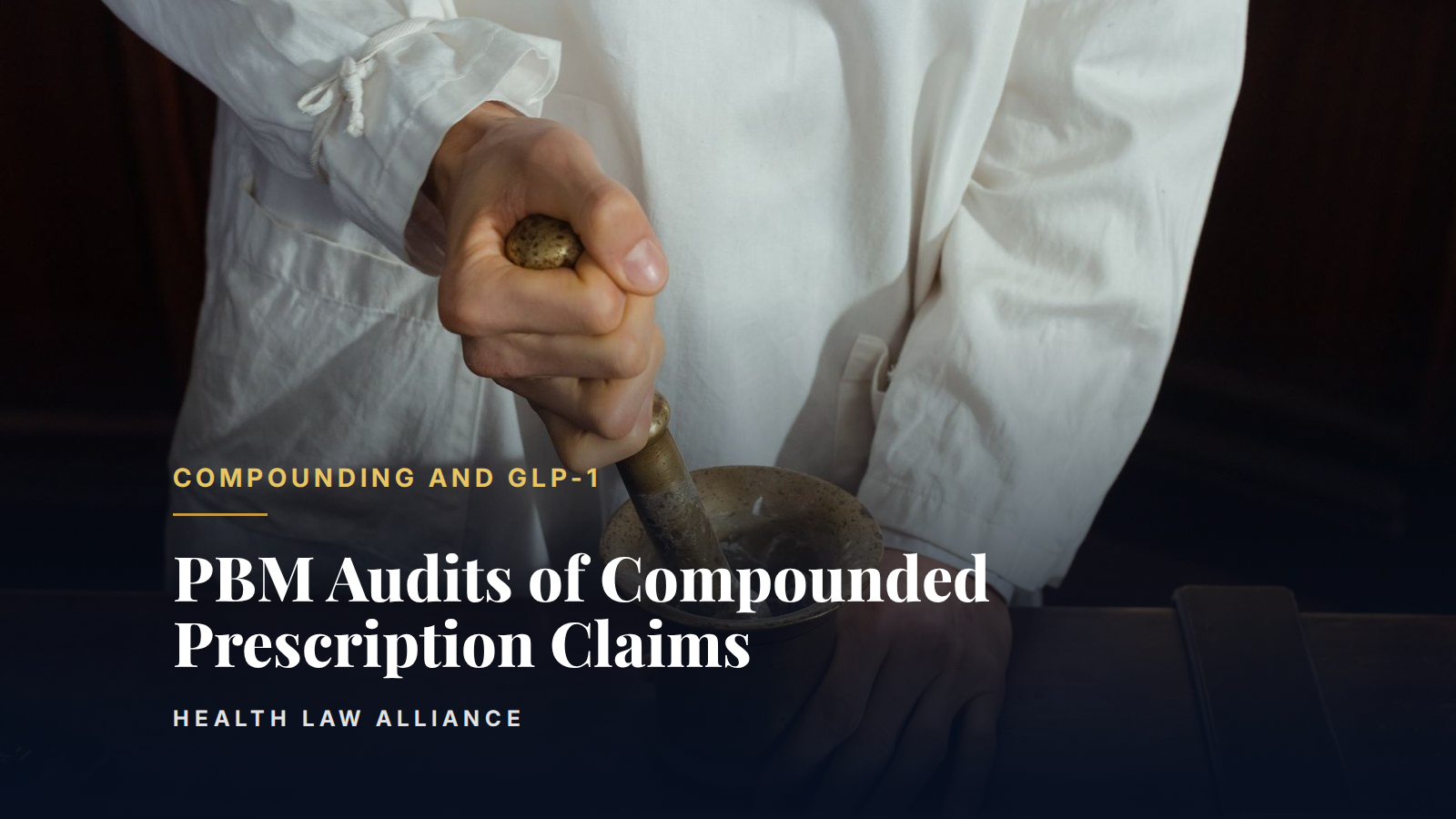 PBM Audits of Compounded Prescription Claims