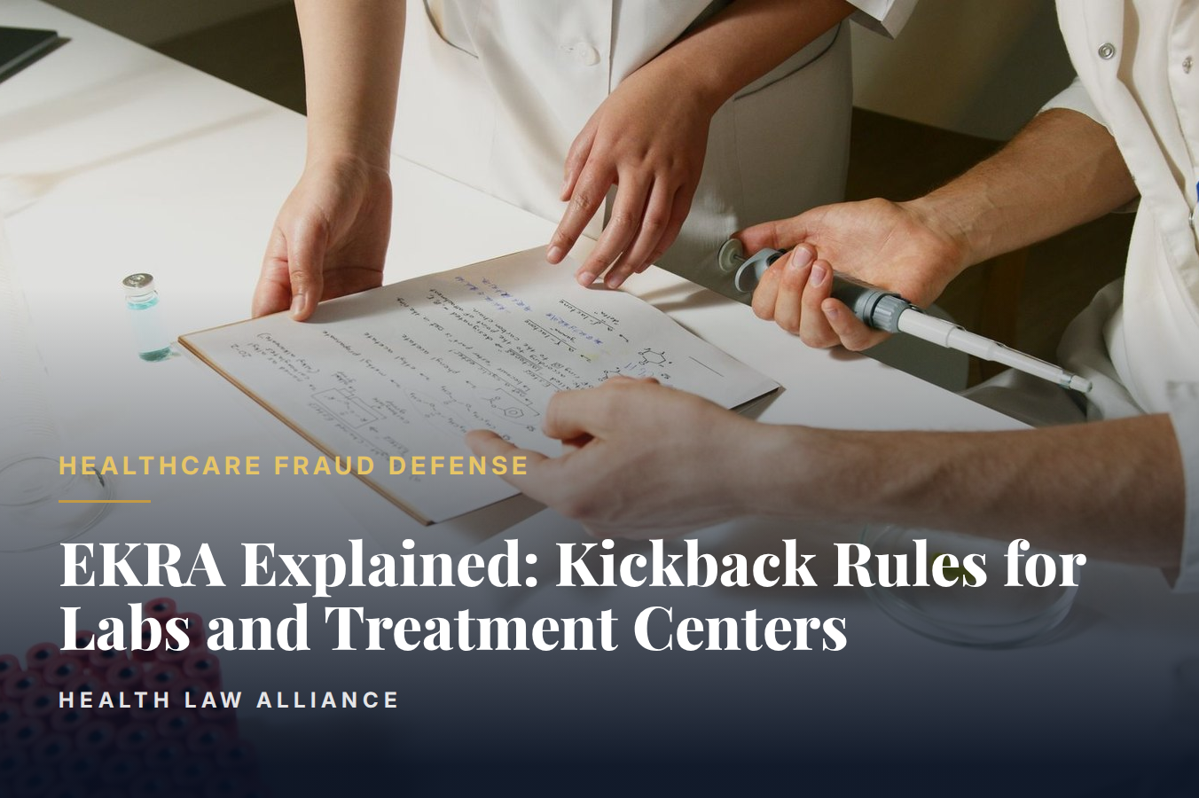EKRA Explained: Kickback Rules for Labs and Treatment Centers