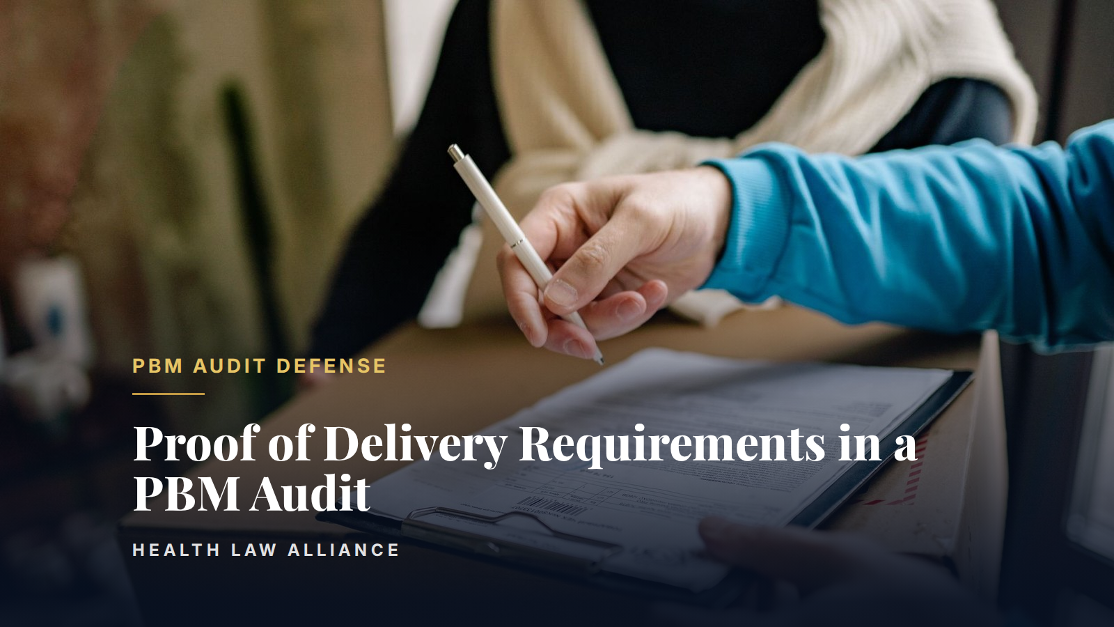 Proof of Delivery Requirements in a PBM Audit