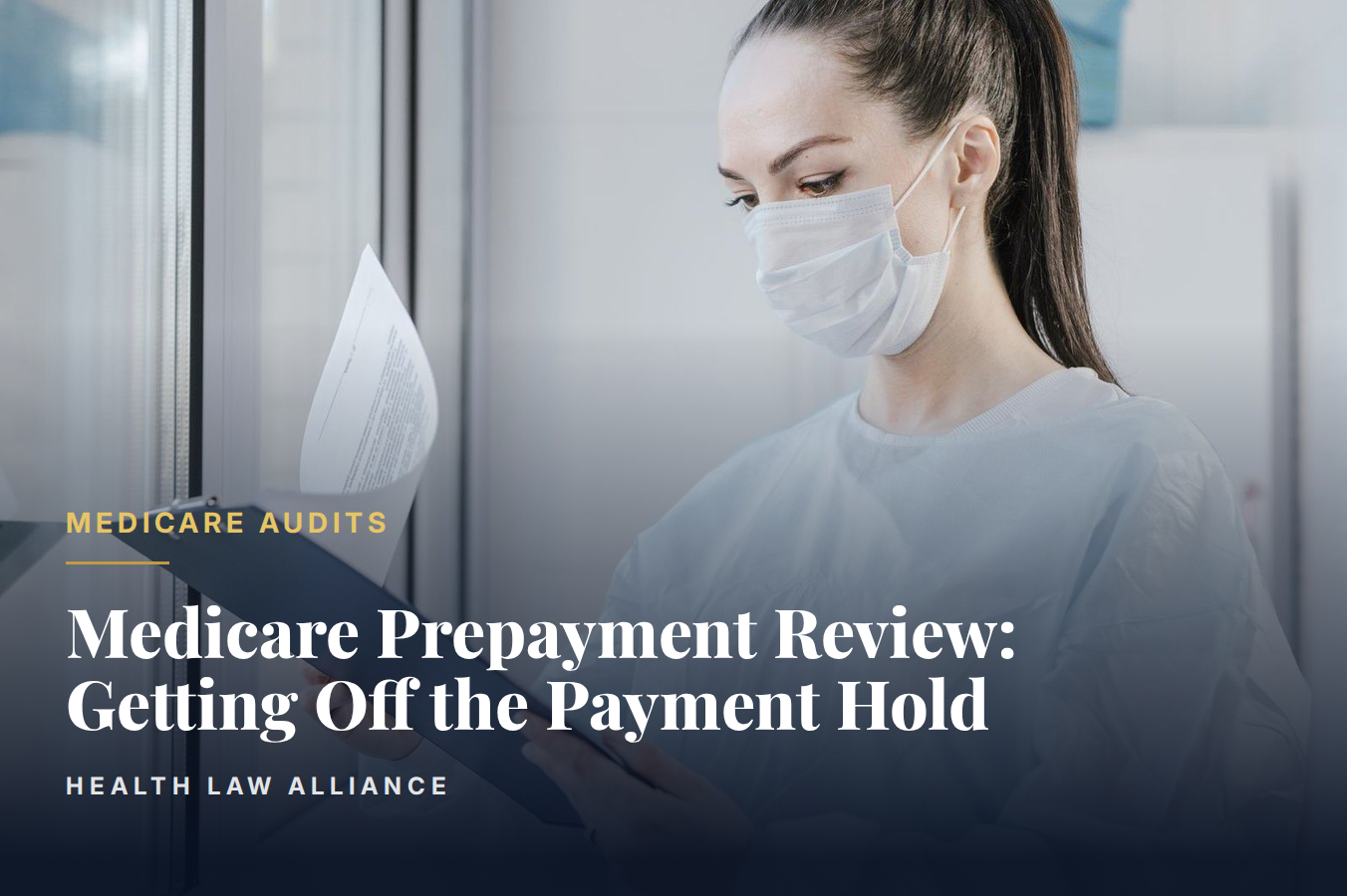 Medicare Prepayment Review: Getting Off the Payment Hold