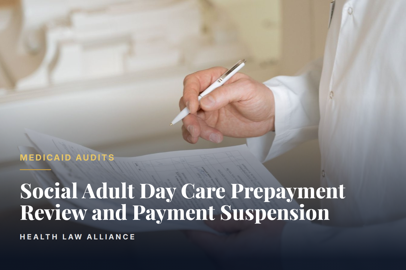 Social Adult Day Care Prepayment Review and Payment Suspension