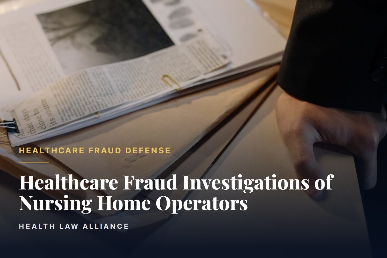 Healthcare Fraud Investigations of Nursing Home Operators