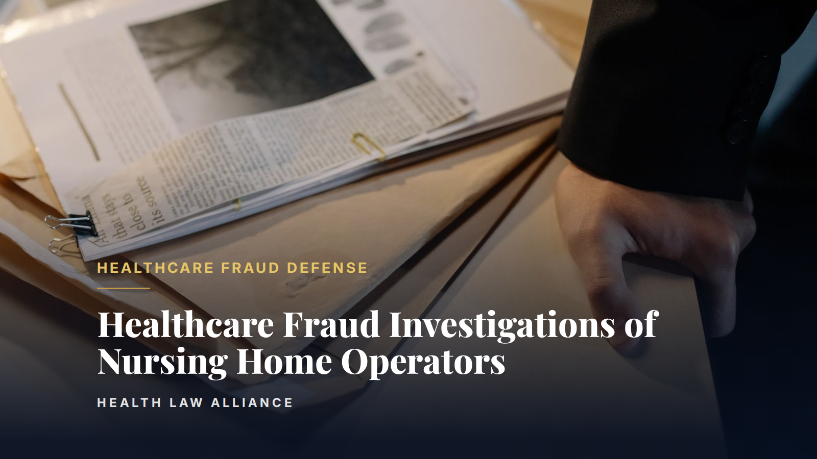 Healthcare Fraud Investigations of Nursing Home Operators