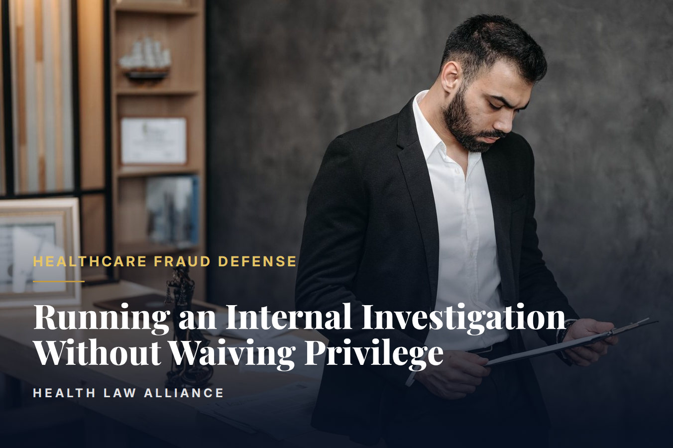 Running an Internal Investigation Without Waiving Privilege