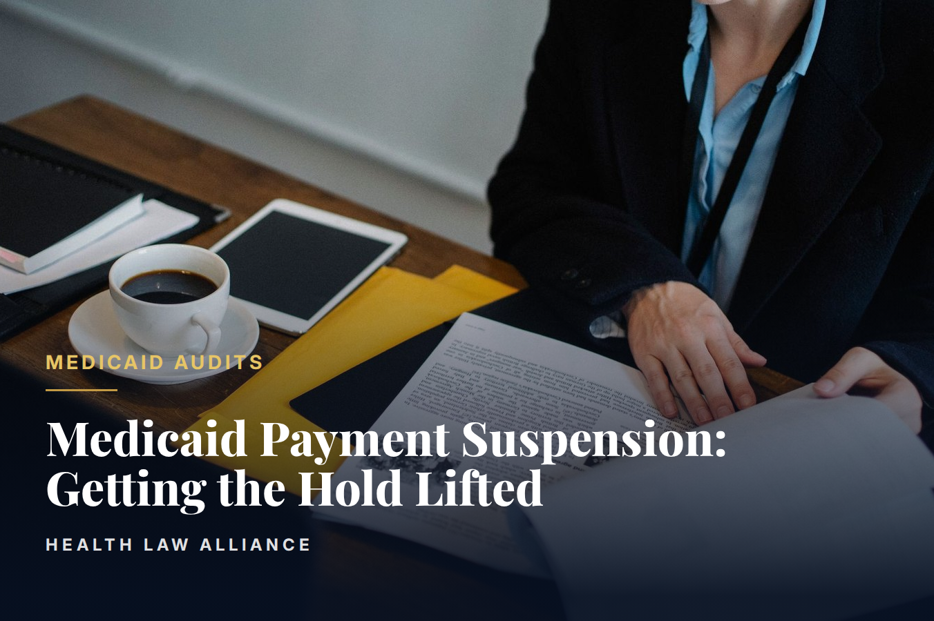 Medicaid Payment Suspension: Getting the Hold Lifted