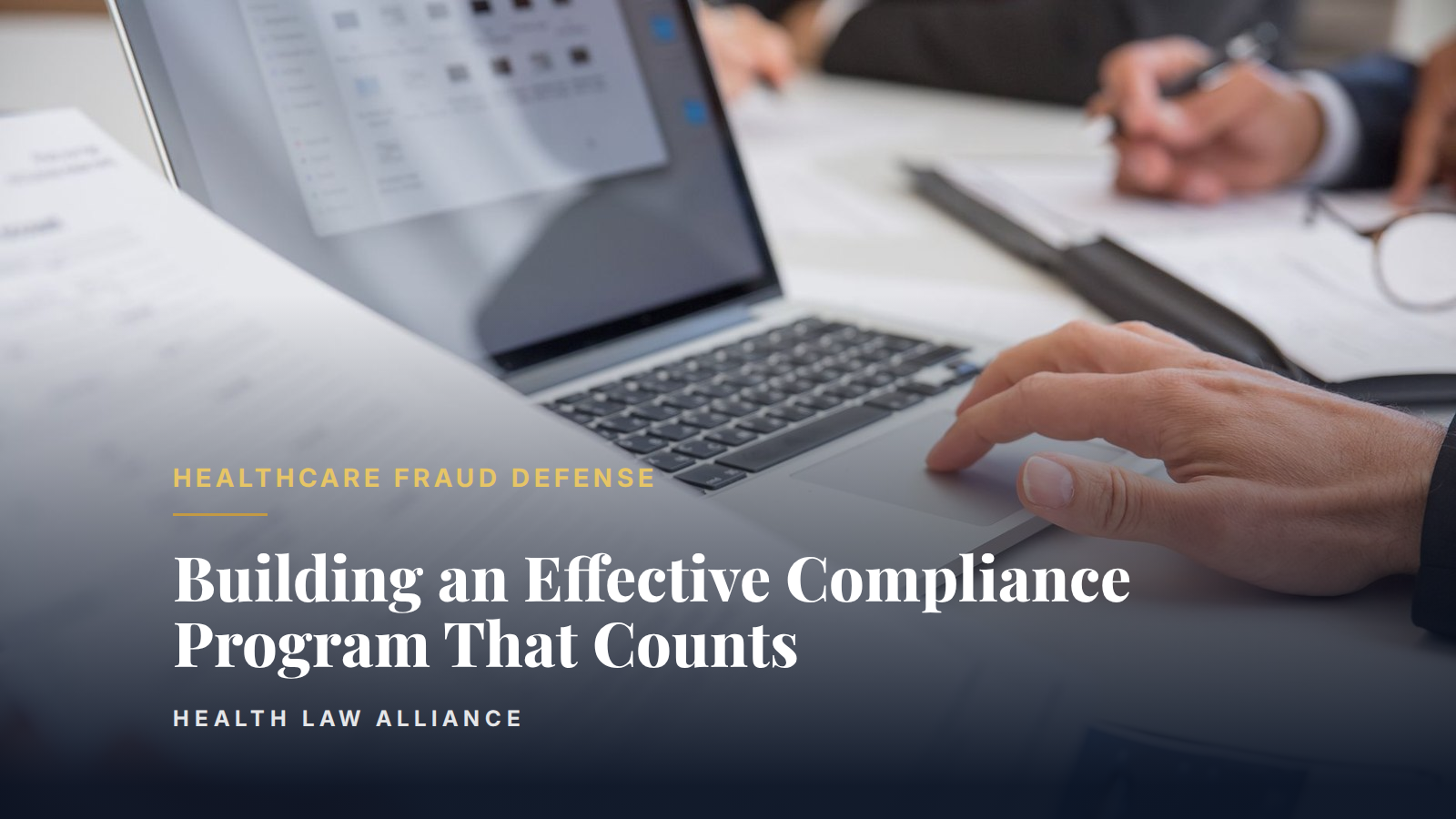 Building an Effective Compliance Program That Counts