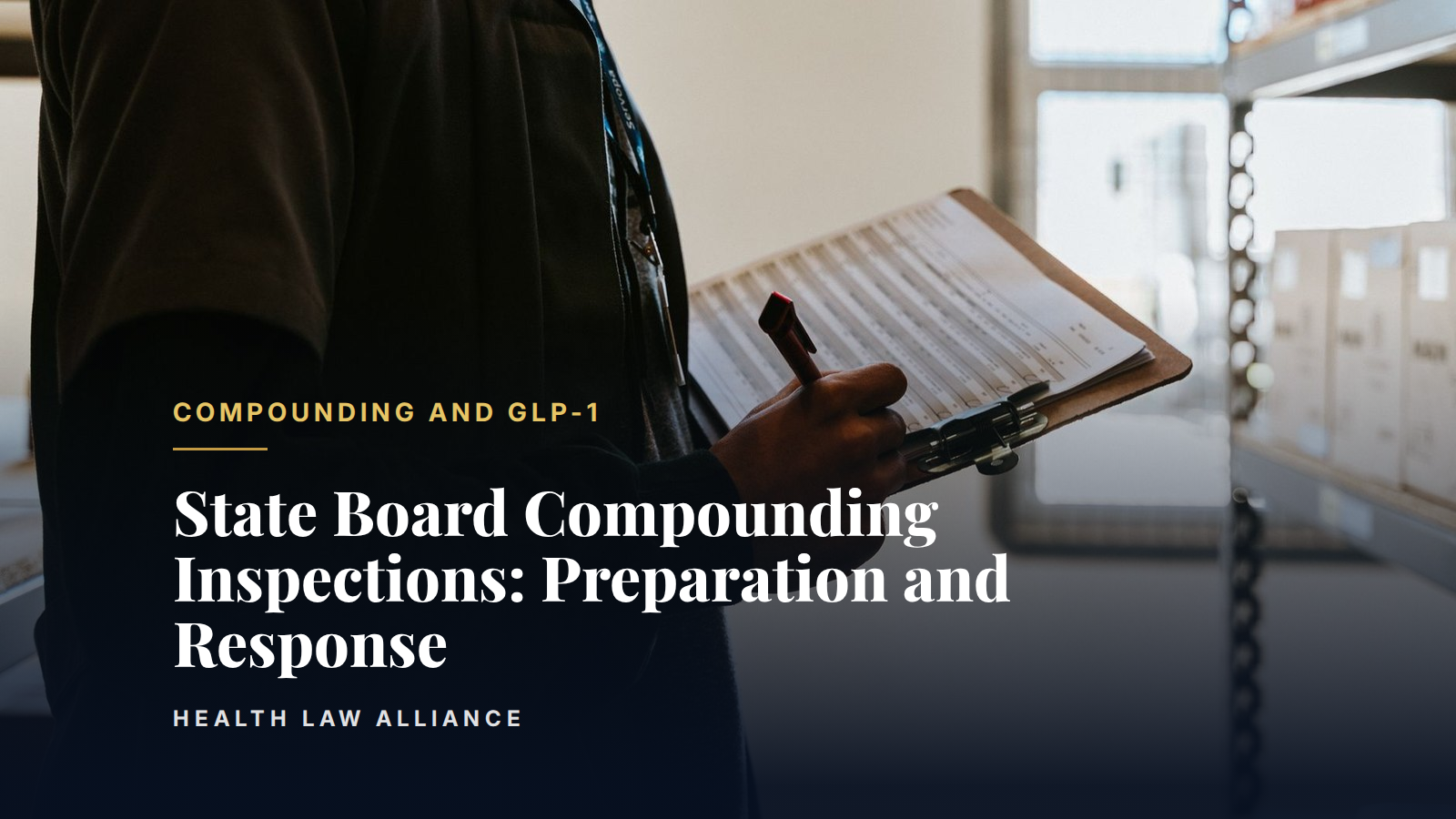 State Board Compounding Inspections: Preparation and Response
