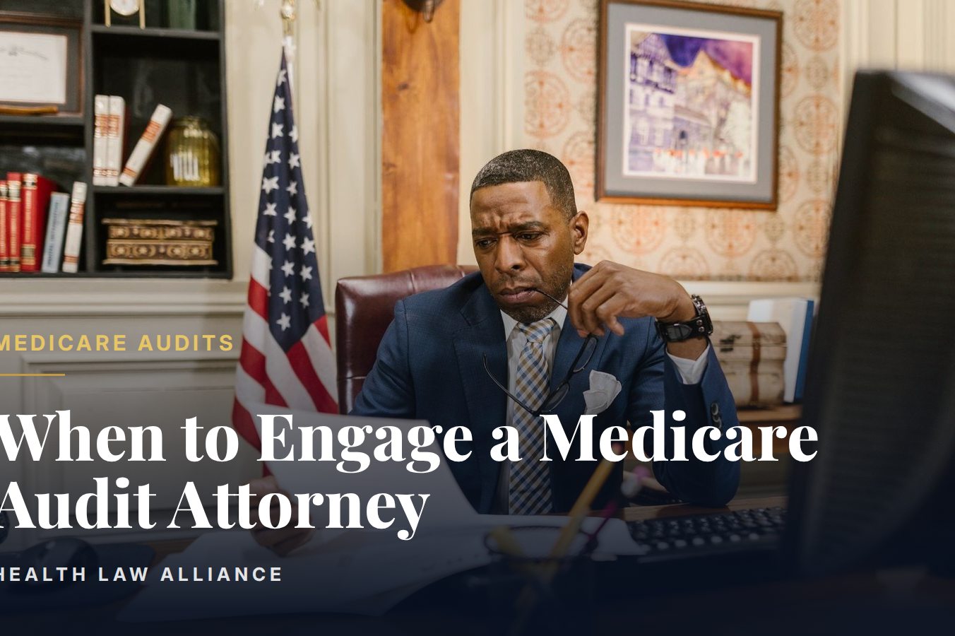 When to Engage a Medicare Audit Attorney