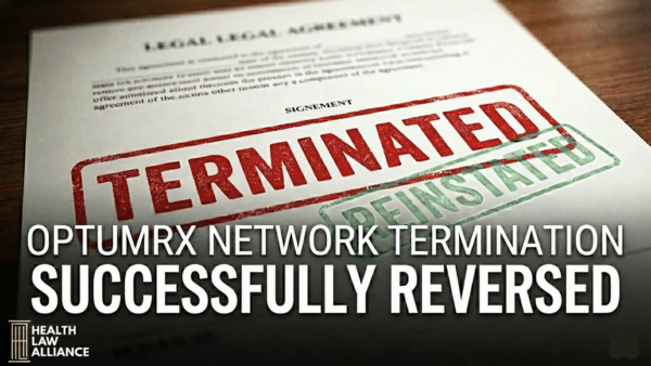 Health Law Alliance Successfully Reverses OptumRx’s Network Termination for a Michigan Pharmacy