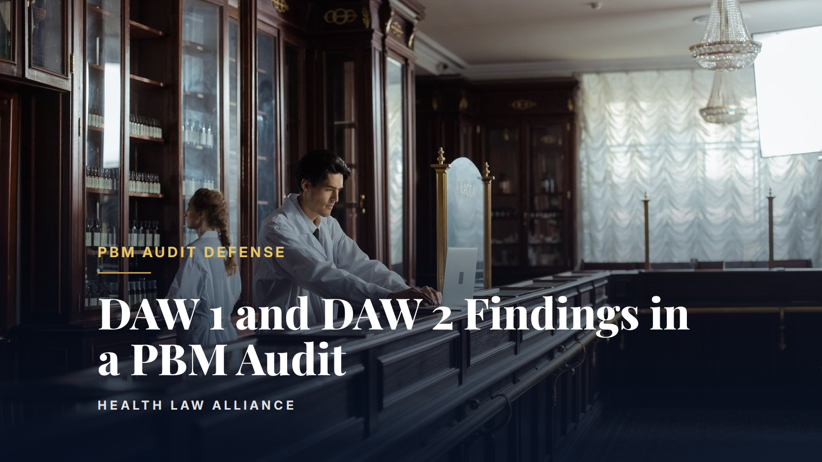 DAW 1 and DAW 2 Findings in a PBM Audit