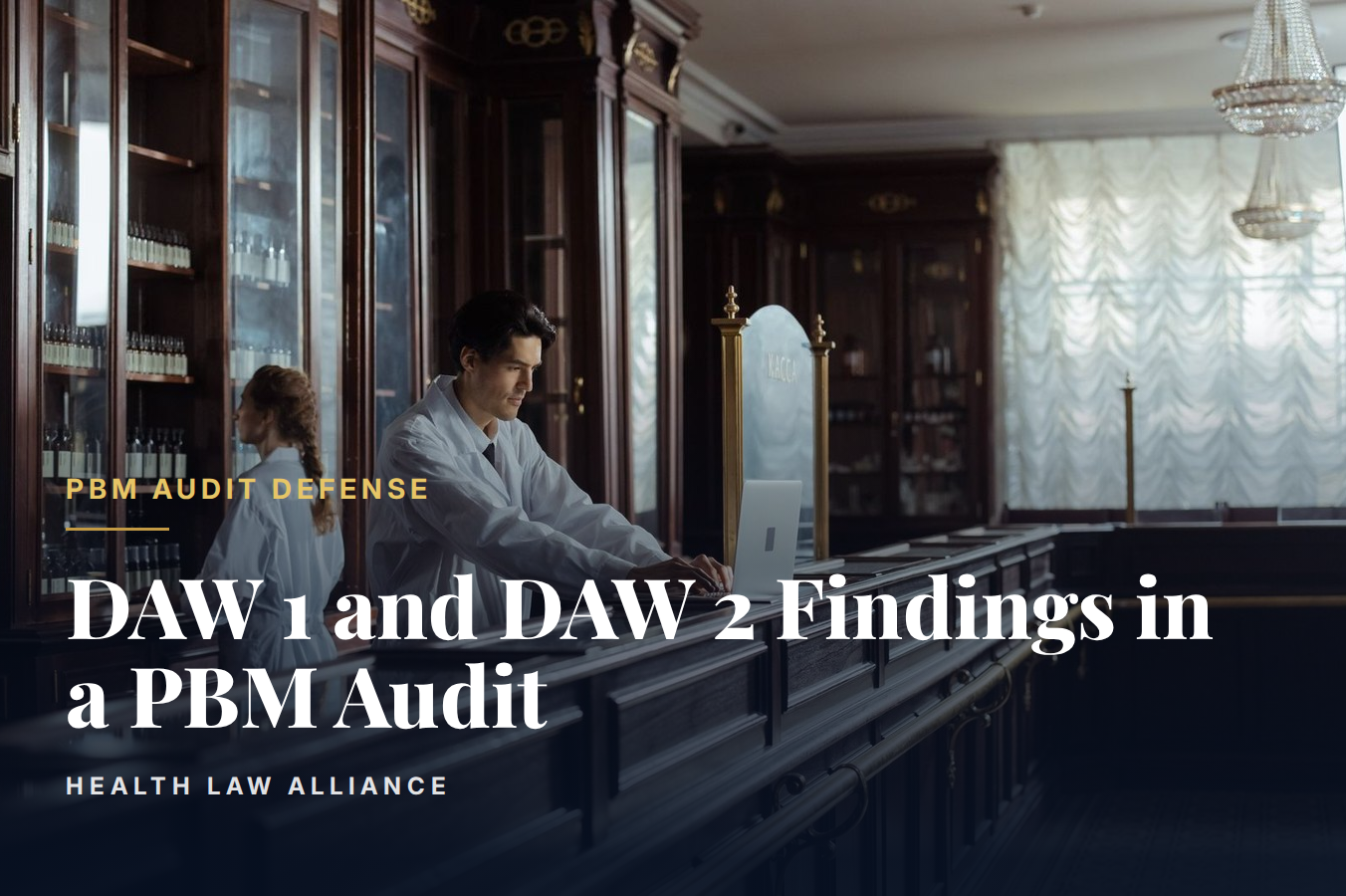 DAW 1 and DAW 2 Findings in a PBM Audit