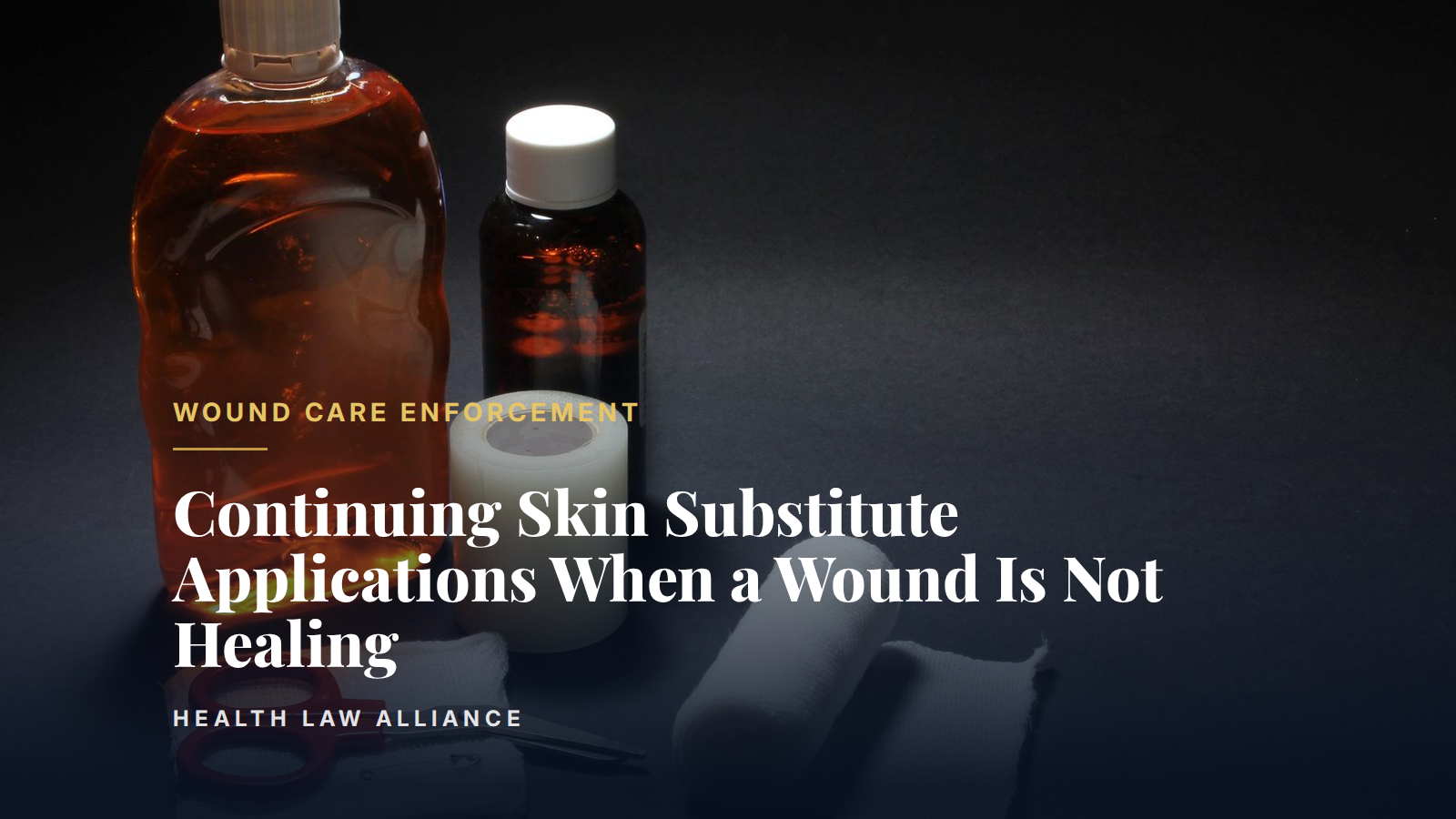 Continuing Skin Substitute Applications When a Wound Is Not Healing