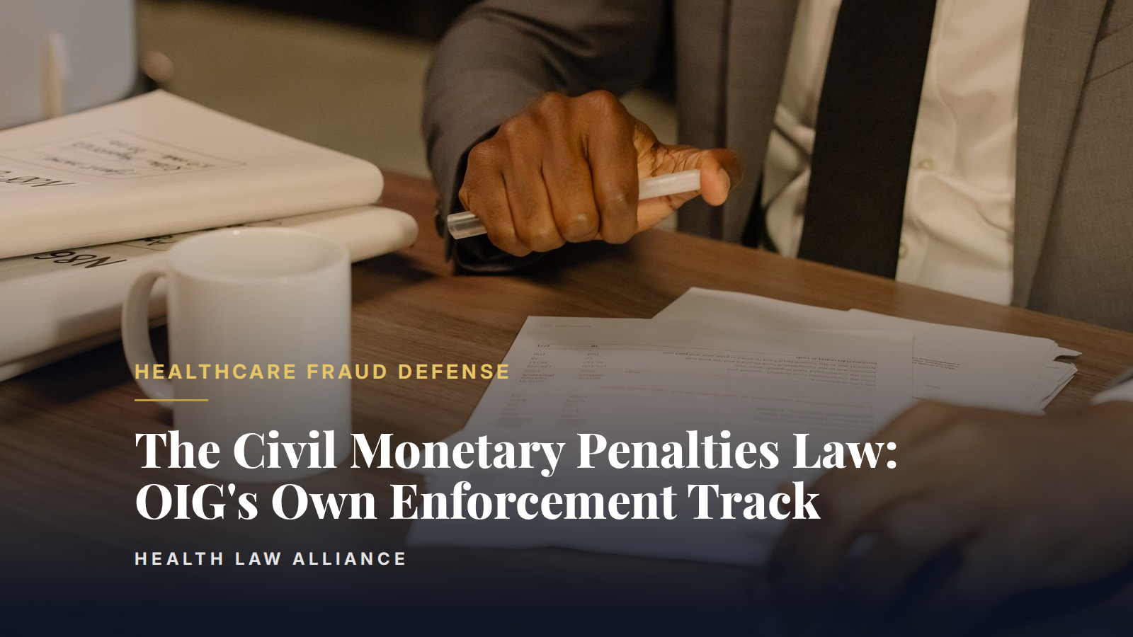 The Civil Monetary Penalties Law: OIG's Own Enforcement Track