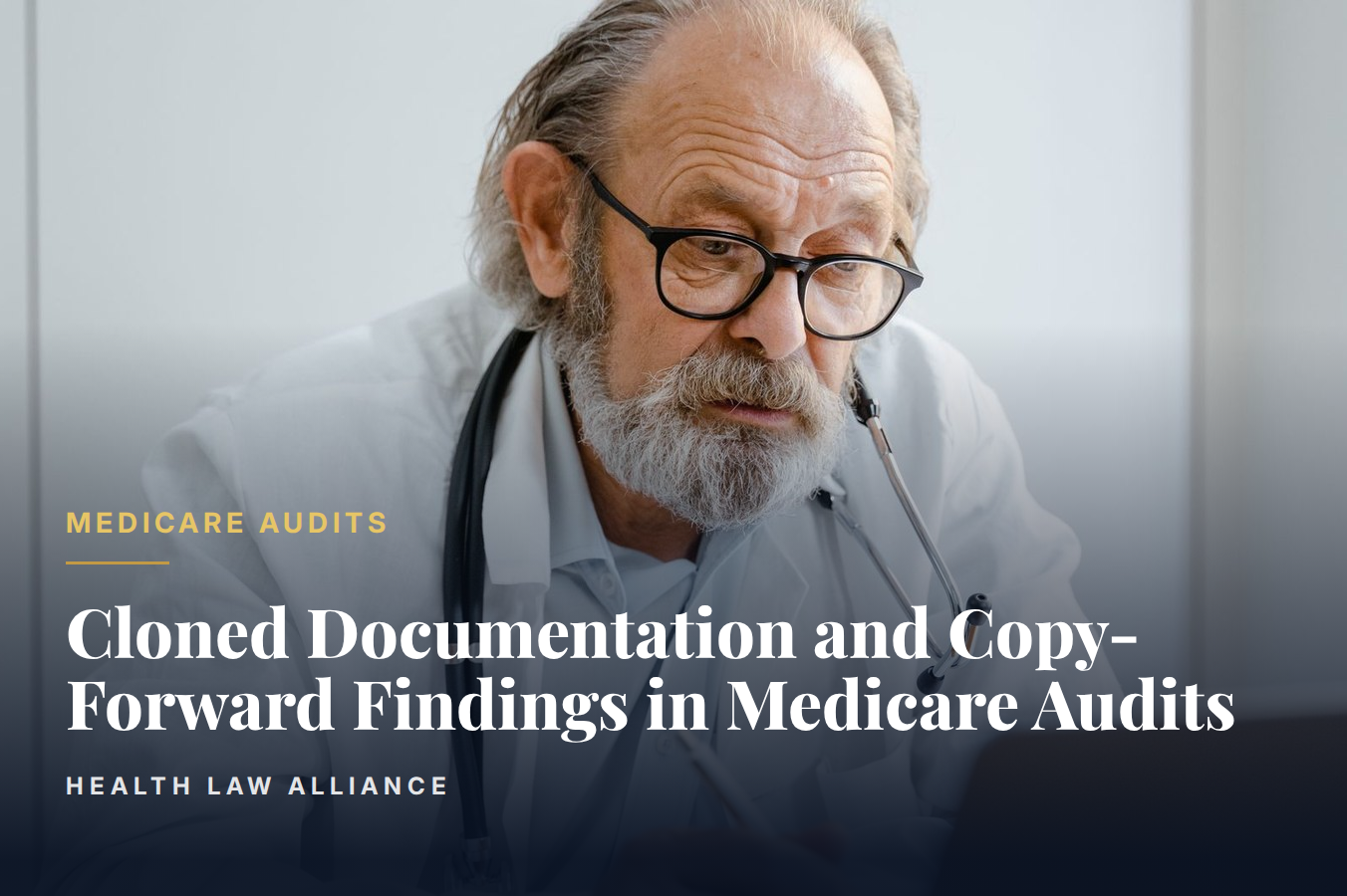 Cloned Documentation and Copy-Forward Findings in Medicare Audits